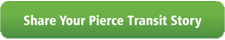 Share your Pierce Transit Story